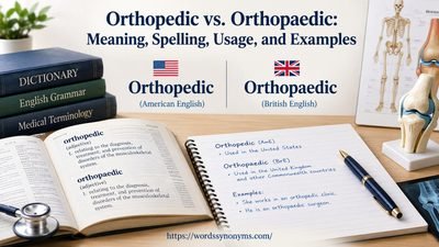 Orthopedic vs. Orthopaedic